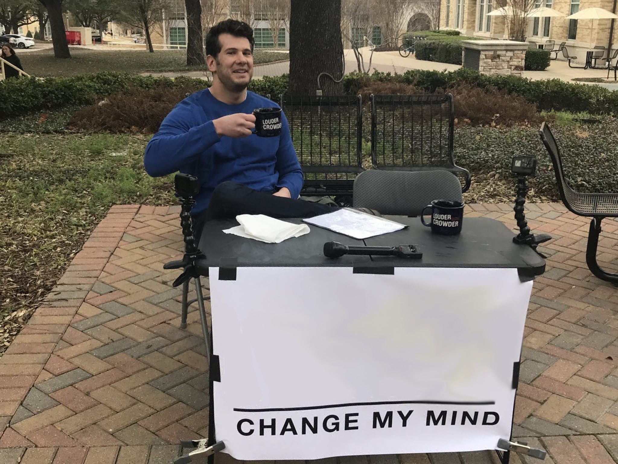Change My Mind Empty Template - Horizontal - Steven Crowder, Campus Sign.png