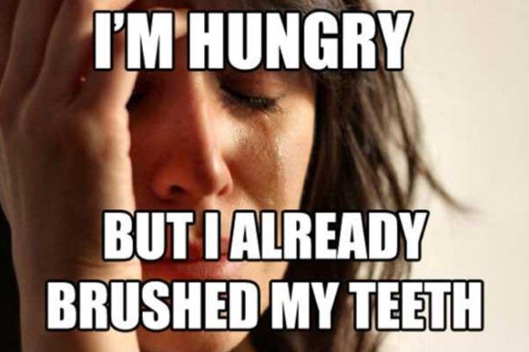 first world problems already brushed teeth.JPG